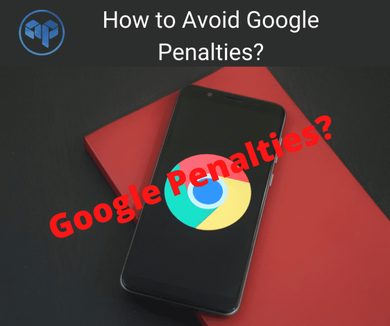 How to Avoid Google Penalties?
