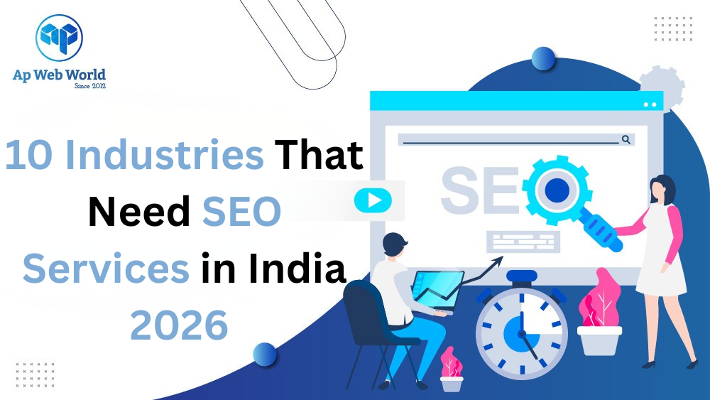 Top 10 Industries That Need SEO Services in India (2026 Guide)
